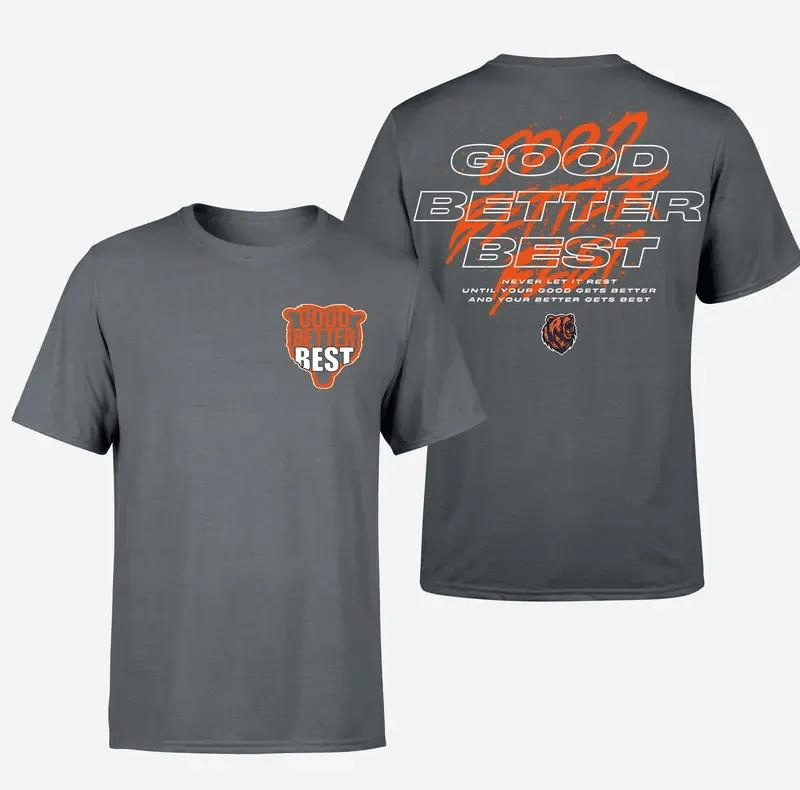 Good Better Best Full Quote Shirt, Inspirational Locker Room Quote Sweatshirt, Hoodie, Team Gift