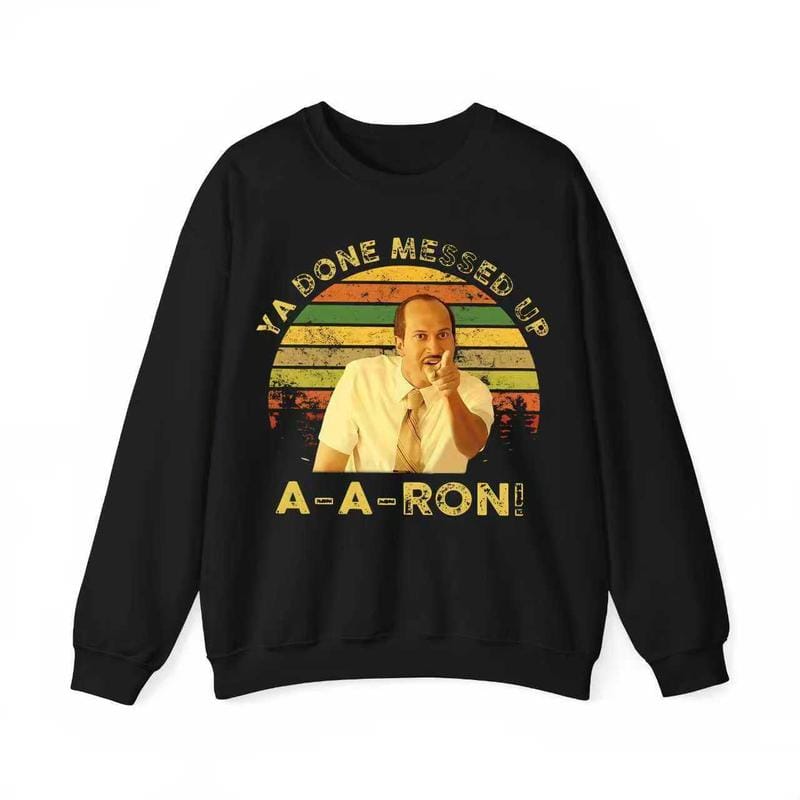 Key And Peele Shirt, Ya Done Messed Up Aaron Vintage T-Shirt, Quote Unisex T Shirt, Sunset Design Retro