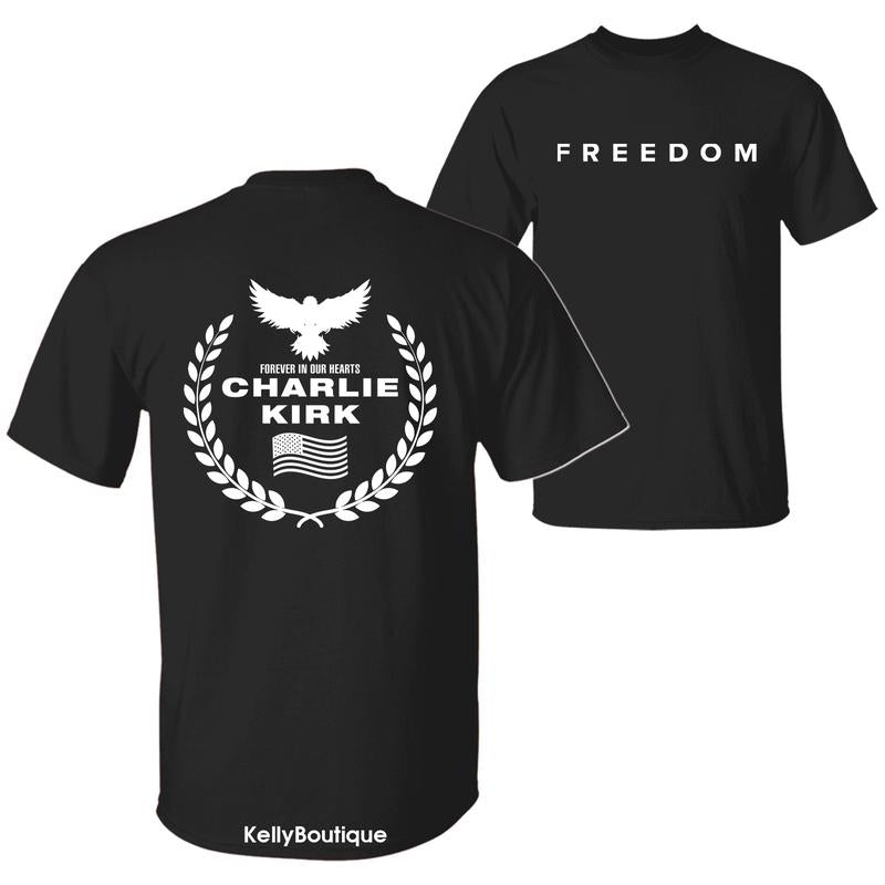 Freedom Charlie Kirk A True American Patriot Eagle Wreath “Forever in Our Hearts” Memorial T-Shirt