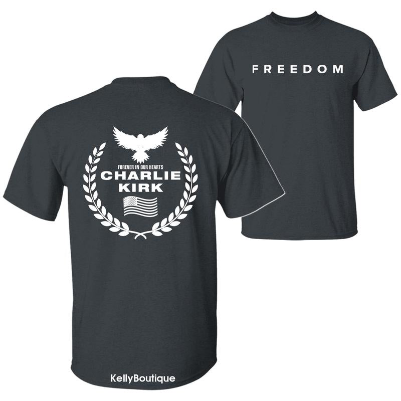 Freedom Charlie Kirk A True American Patriot Eagle Wreath “Forever in Our Hearts” Memorial T-Shirt