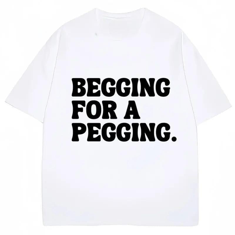 Betteln um einen Analverkehr – Lustiges T-Shirt mit Buchstabenprint – Frühling/Sommer – Weiche Baumwolle – Oversized-Schnitt – Lässiges Streetwear-Shirt – Unisex 