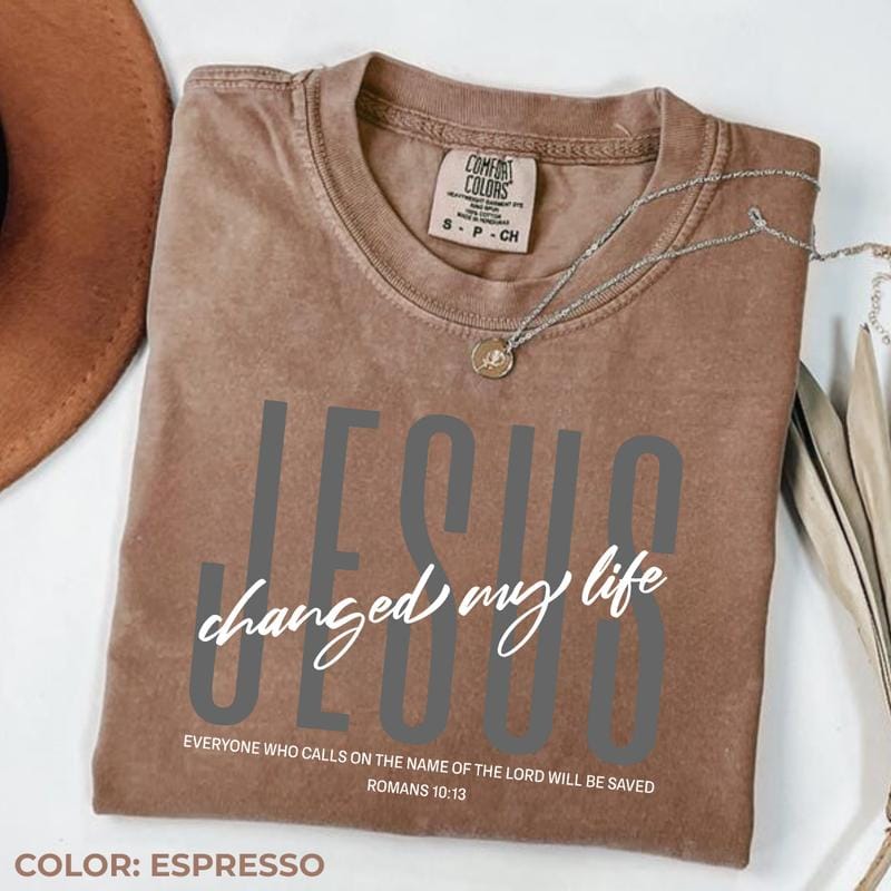 Comfort Colors Jesus Changed My Life T-Shirt