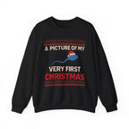 A Picture Of My Very First Christmas Unisex Heavy Blend™ Crewneck Sweatshirt - Santa Hat - Ugly Sweater - Funny - Gift for Men and Women