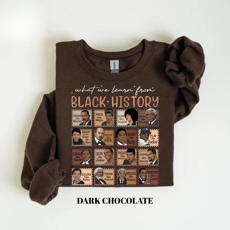 What We Learn From Black History Sweatshirt