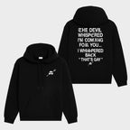 The Devil Whispered I'm Coming For You Men's T-Shirt, Training Tee
