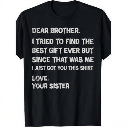 Retro funny fathers day gift t shirt for brother dear brother i to find ever sibling  cotton crew neck tee  text casual casual menswear gift glossy gifts for brothers
