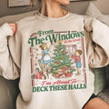 Vom Fenster bis zur Wand – ich werde die Hallen schmücken! – Sweatshirt, lustiger Retro-Weihnachtspullover, Damen-Weihnachtsshirt, Weihnachts-T-Shirt 