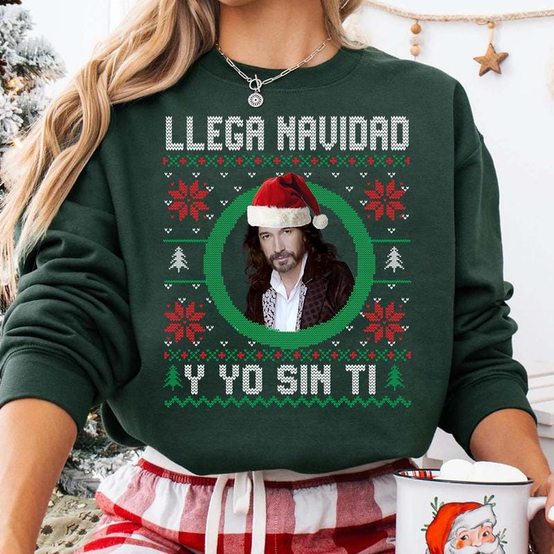 Llega Navidad Y Yo Sin Ti Sweatshirt, Funny Spanish Christmas Sweater, Latino Holiday Gift, Camisa De Navidad , Marco Antonio Solis Shirt, Christmas Ugly Sweater, Gift for Man and Womens