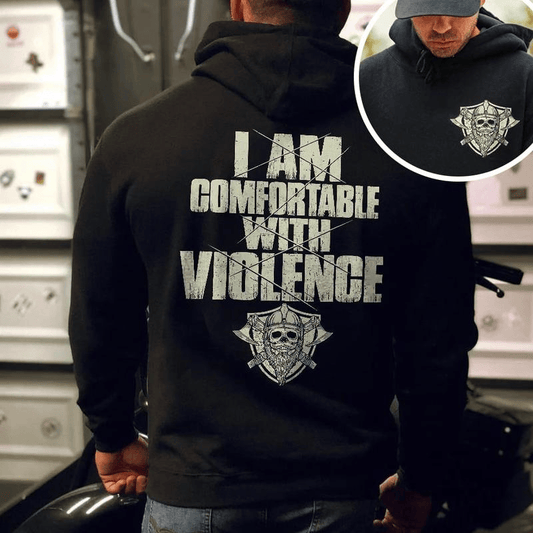 (Two side) I Am Comfortable With Violence T-Shirt, Sweatshirt, Hoodie