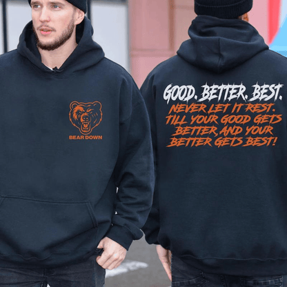 Chicago Football Good Better Best Hoodie 2 Sided, Bear Down Shirts, Chicago Sport Shirt, Fan Gifts