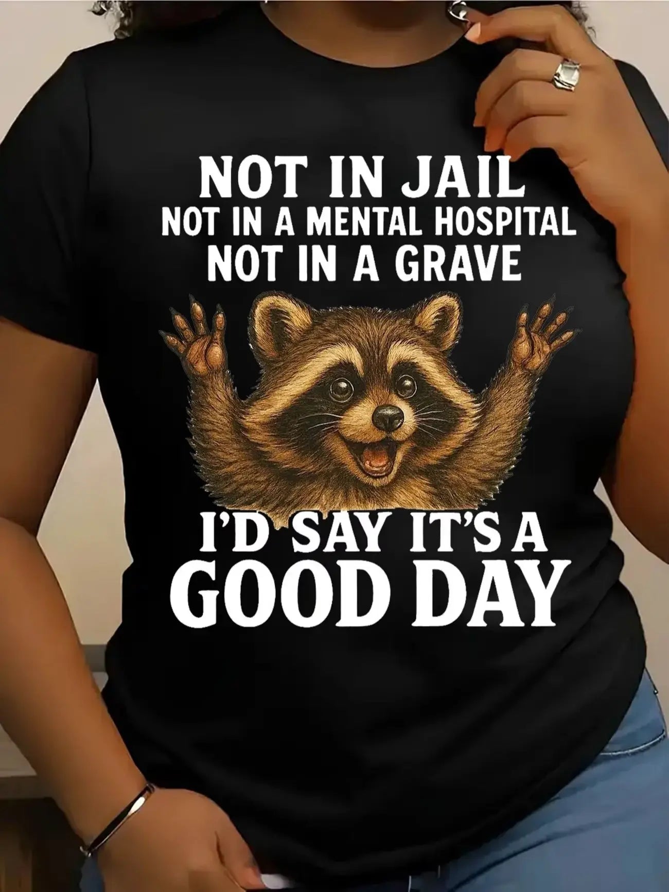 Women's Plus Size Funny Raccoon T-Shirt - "Not in Jail... Good Day" Sarcastic Graphic Tee - Soft Black Casual Top