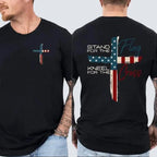 Stand for Flag Kneel for Cross Religious T-Shirt/Sweatshirt/Hoodie