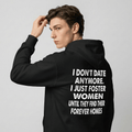 ( TWO SIDE) I DON'T DATE ANYMORE tee/Sweatshirt/Hoodie