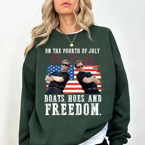 On the Fourth Of July Boats Hoes And Freedom Parody Step Brothers Shirt , Step Brothers T Shirt , Funny 4th Of July Shirt