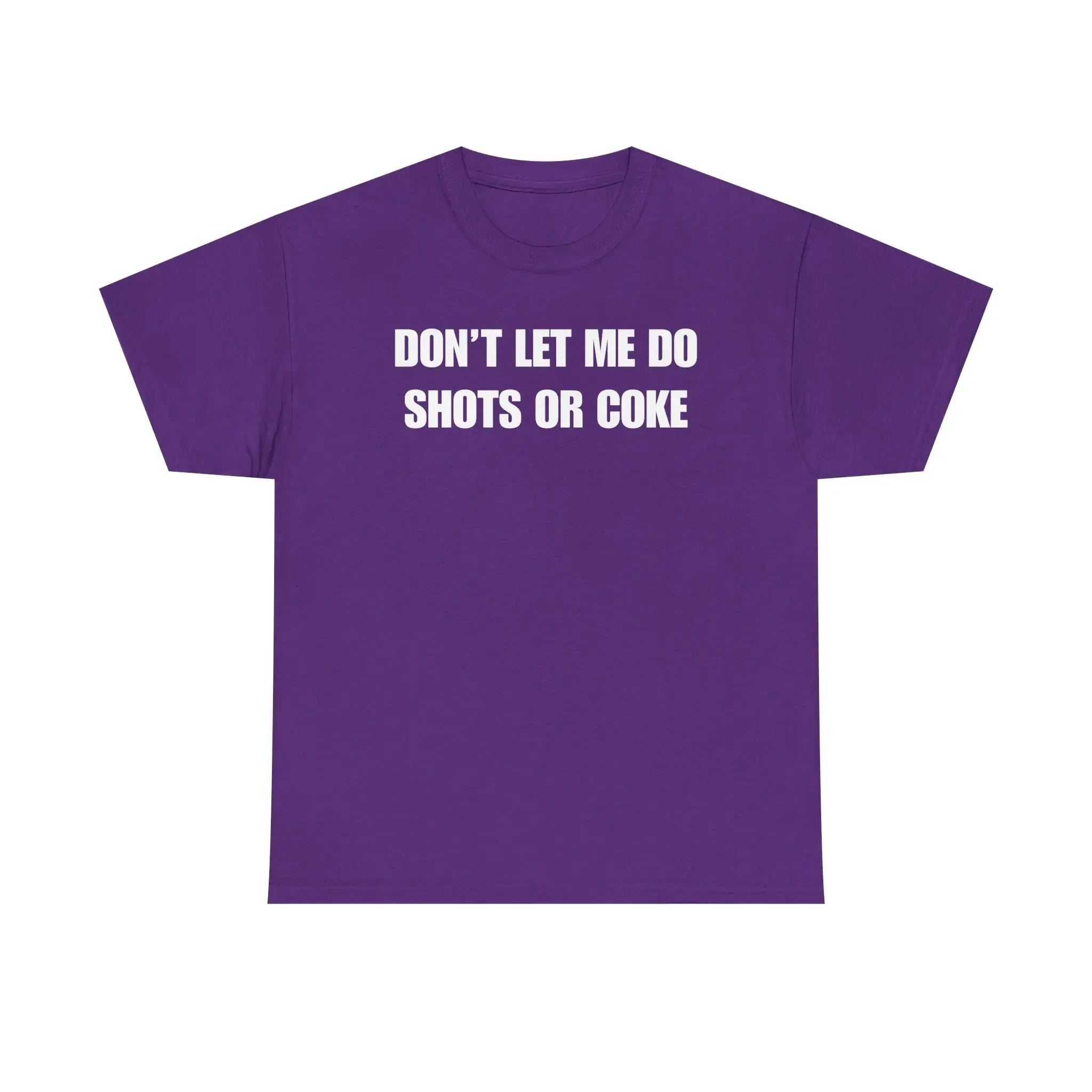 DON'T LET ME Unisex Heavy Cotton Tee - Shots - Funny Shirt - Alcohol - Bar - Gift for Men and Women