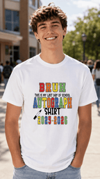 Soft Bruh It's My Last Day Of School Graphic Tee Casual Short Sleeve Boys Girls Graduation Gift T Shirt