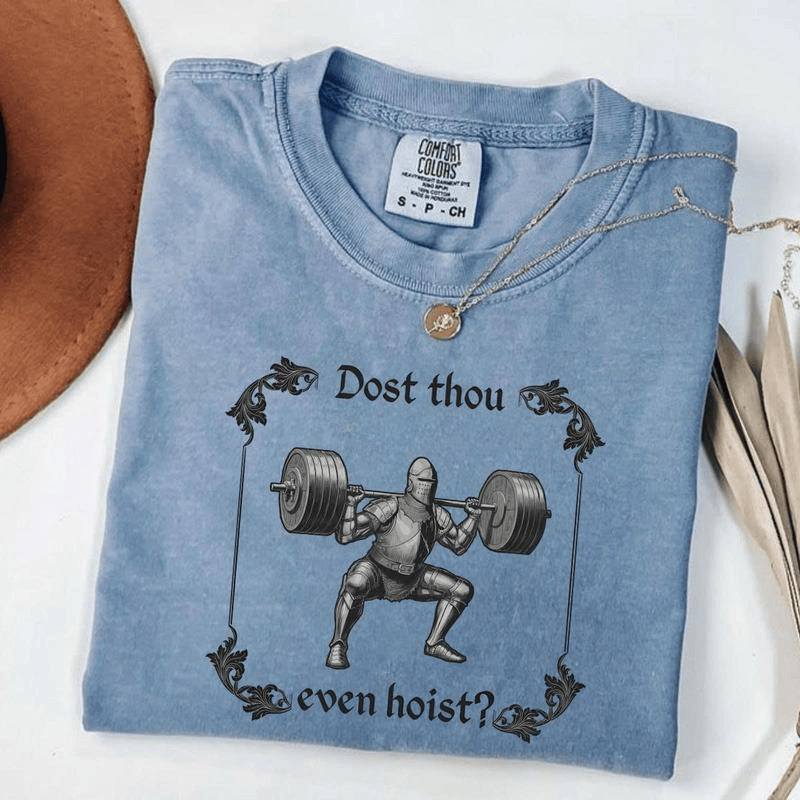 Lustiges Gym-T-Shirt von Comfort Colors, „Dost Thou Even Hoist“, Mittelalter-Ritter-T-Shirt, Mittelaltermarkt, Lustiges Mittelalter-T-Shirt, Lustiges Gym-T-Shirt, Geschenk für Fitnessbegeisterte 