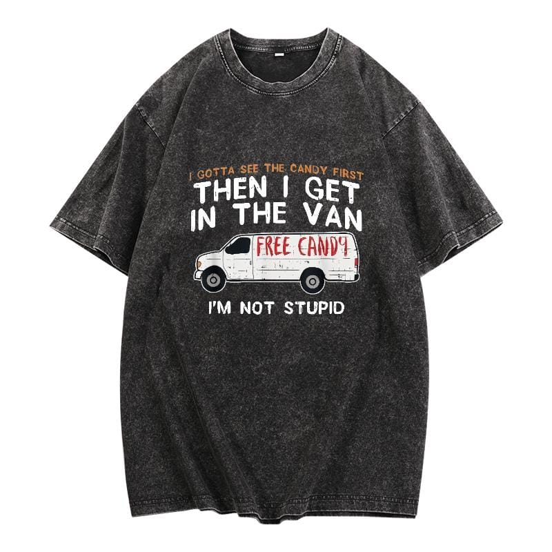 Funny Dark Humor Shirts For Men, I Gotta See The Candy First - Funny Adult Humor T-Shirt Menswear Casual Cotton Smooth Top Basic