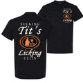Sucking T and Licking C Funny Tito Drinking Humor Party T-Shirt
