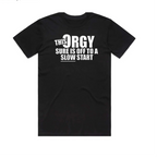 'This Orgy Sure is Off to a Slow Start' Graphic T-Shirt