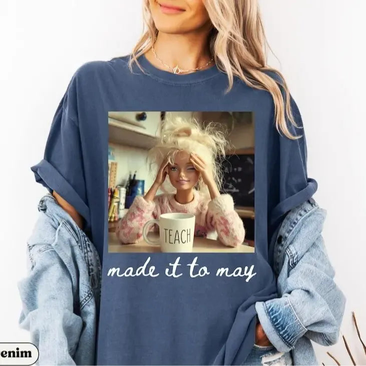 Comfort Colors Last Day of School Teacher Doll Face Meme Shirt, Funny End of Year Graphic Tee, “Made It to May” Summer Break T-Shirt for Teachers