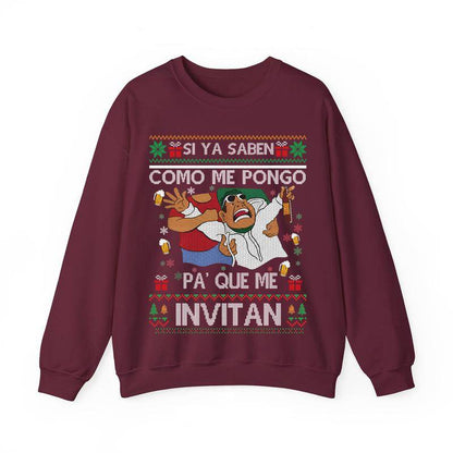 Si Ya Saben Cómo Me Pongo, Pa’ Qué Me Invitan - Mexican Beer Party Ugly Christmas Sweater | Funny Fiesta Drinking Shirt | Si Ya Saben Meme Holiday Outfit for Men Women