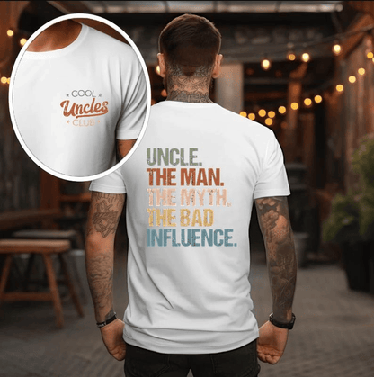 Cool Uncles Club The Man Myth Bad Influence Double Sides Shirt, Funny Uncle Gifts, Best Uncle Ever Shirt, Cool Uncle T-shirt,Gift for Uncle Cotton Tee