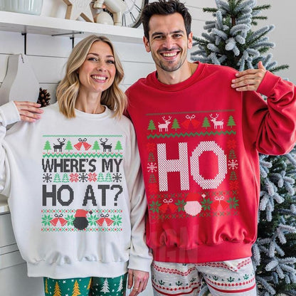 Funny Couples Christmas Sweatshirt, Where’s My Ho At & Ho Ugly Christmas Sweaters , Xmas Matching Shirt , Matching Husband Wife Christmas Party