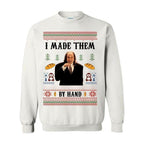 Ich habe sie von Hand gemacht – Hässliches Sweatshirt-Shirt mit Kapuze, Gruselfilm-Dinner von Hand gemacht – Meme-Shirt, Lustiges hässliches Shirt für Weihnachten, Für Männer und 