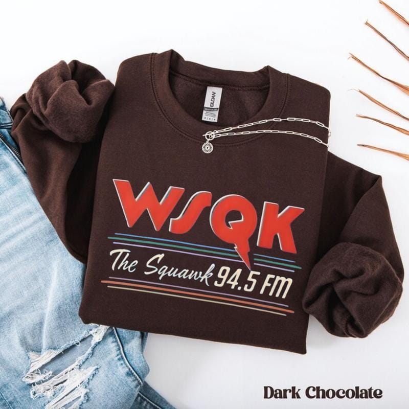 WSQK SWEATSHIRT, Wsqk The Squawk 94.5 Shirt, Wsqk The Squawk 94.5 Fm Radio Sweatshirt, Wsqk Merch, Wsqk Shirt, Retro Radio Shirt Gift