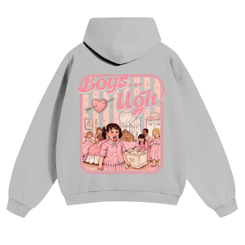 Unisex “Boys...Ugh!” Funny Valentine Hoodie
