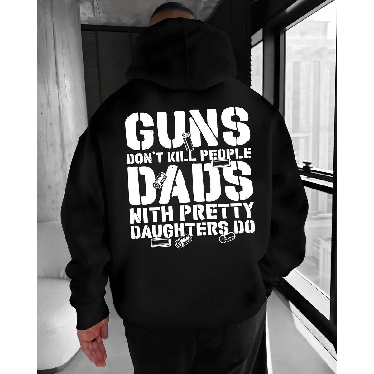Guns Don’t Kill People, Dads With Pretty Daughters Do Hoodie – Protective Dad Humor T Shirt for Men – Funny Father Graphic Sweatshirt
