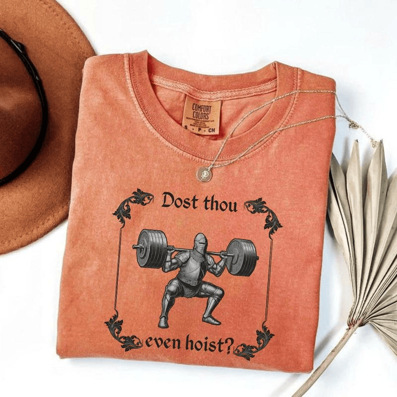 Comfort Colors Funny Gym TShirt, Dost Thou Even Hoist, Medieval Knight T-Shirt, Ren Faire, Funny Medieval Tee, Funny Gym T-Shirt, Gym Rat Gift