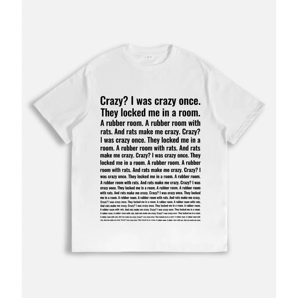 Crazy? I Was Crazy Once. Funny Trending Meme T-Shirt