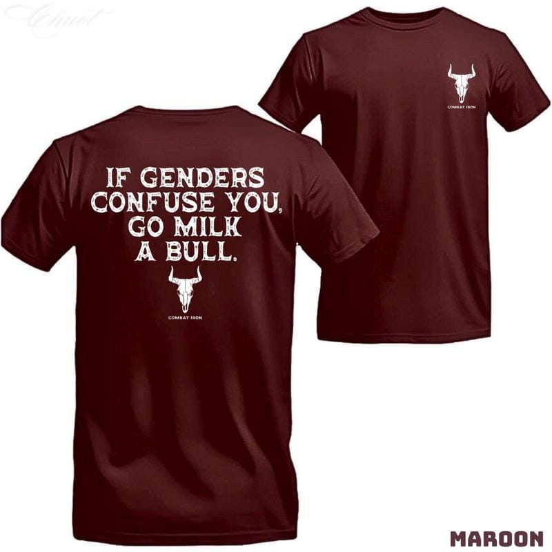 If Genders Confuse You, Go Milk a Bull Men's T-Shirt Sweatshirt Hoodie