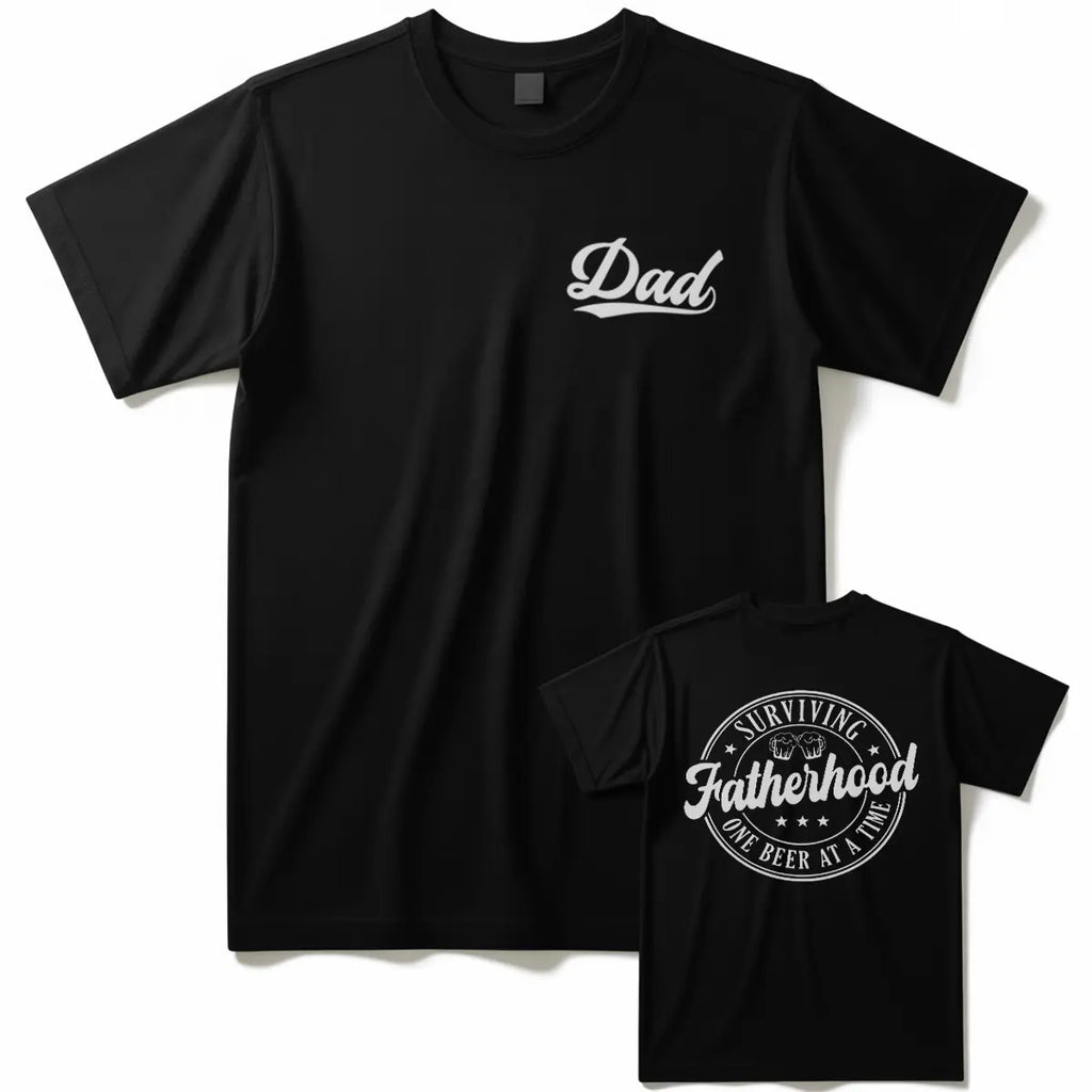 Dad Shirt, Surviving Fatherhood One Beer At A Time Front And Back Shirt, Funny Beer Loving Dad Gift