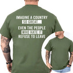 Imagine A Country So Great T-Shirt, Funny Graphics Shirt, Funny Republican Tee, Dad Gifts , Casual Menswear, For Men