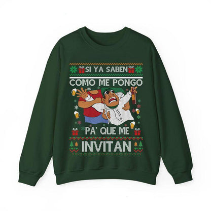Si Ya Saben Cómo Me Pongo, Pa’ Qué Me Invitan - Mexican Beer Party Ugly Christmas Sweater | Funny Fiesta Drinking Shirt | Si Ya Saben Meme Holiday Outfit for Men Women