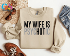 Sweatshirt „Meine Frau ist psychotisch“, lustiges Geschenk für Ehemänner, humorvoller Herrenpullover, Jahrestagsgeschenk für ihn, Valentinstags-Hoodie 