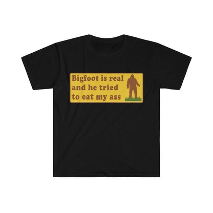 Funny Meme Shirt, Bigfoot Is Real Shirt