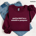 Gildan God Forbid I'm a Sensitive Gangster Sweatshirt, Funny Quote Sweatshirt, Love Island Funny Quote Merch, Trendy Gift for Women, For Woman