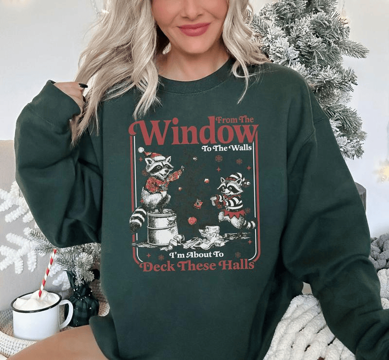 From the Windows to the Walls Shirt, Funny Raccoon Christmas Shirt, From the Window to the Walls Deck These Halls Shirt