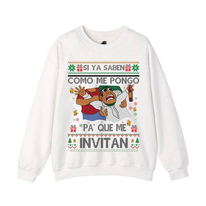 Si Ya Saben Cómo Me Pongo, Pa’ Qué Me Invitan - Mexican Beer Party Ugly Christmas Sweater | Funny Fiesta Drinking Shirt | Si Ya Saben Meme Holiday Outfit for Men Women