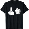 Funny Middle Finger Graphic T-Shirt - Novelty Pointing Gesture Tee Made in USA