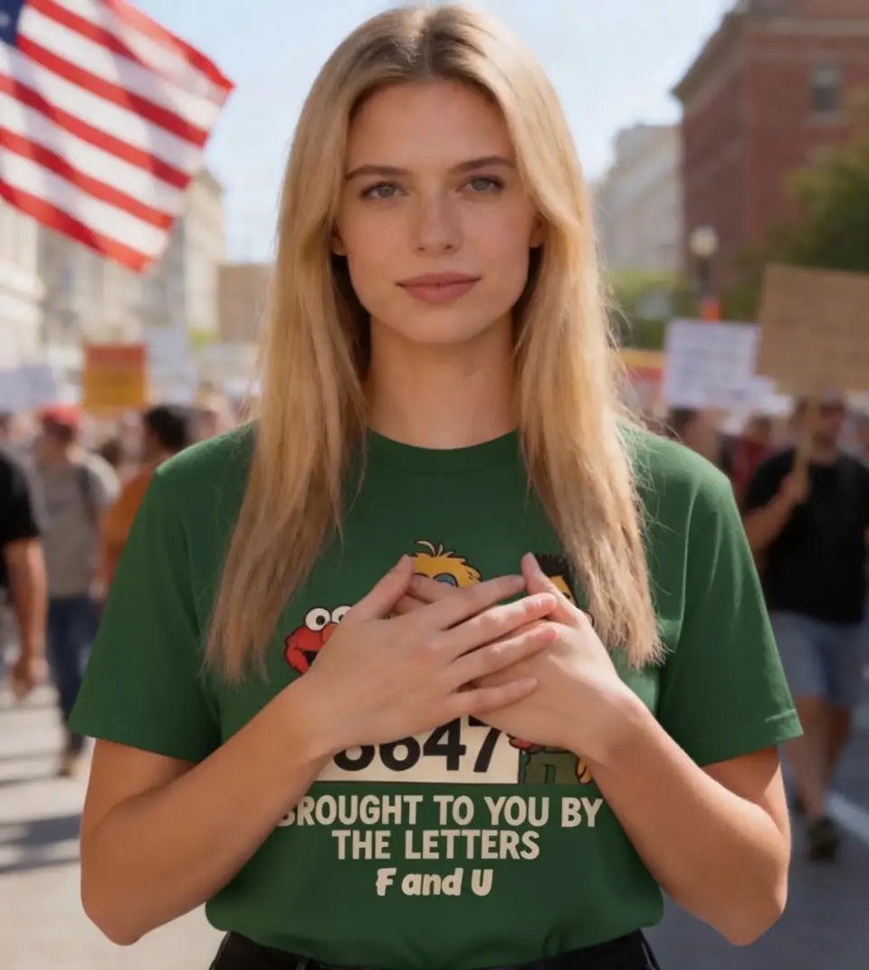 8647 T-shirt, Protest Shirt, Brought To You By the Letter F and U Tee, Unisex Graphic Cotton Top