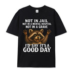 Women's Plus Size Funny Raccoon T-Shirt - "Not in Jail... Good Day" Sarcastic Graphic Tee - Soft Black Casual Top