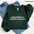Gildan God Forbid I'm a Sensitive Gangster Sweatshirt, Funny Quote Sweatshirt, Love Island Funny Quote Merch, Trendy Gift for Women, For Woman
