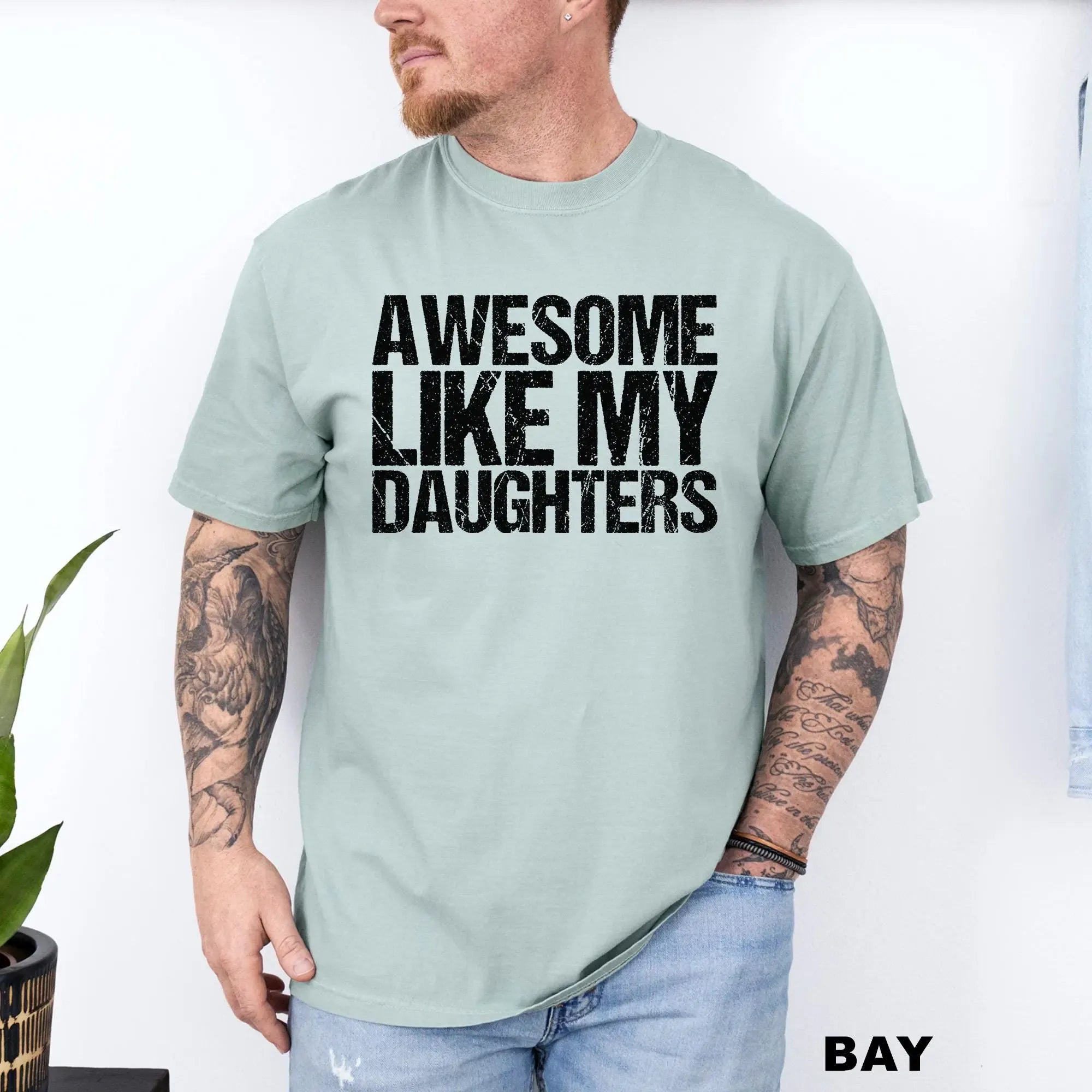 Comfort Colors Awesome Like My Daughters Shirt Funny Father's Day Gift for Dad Tee