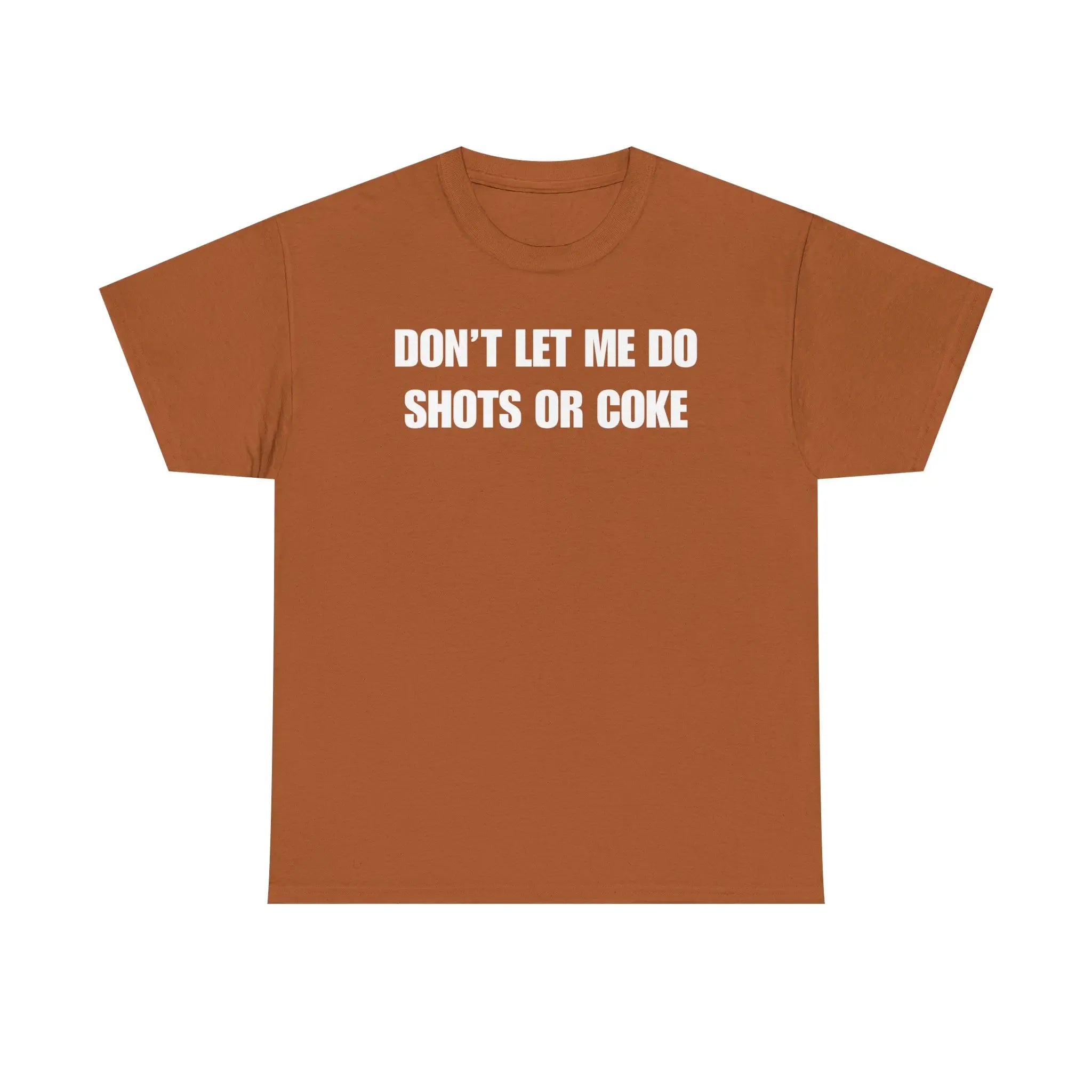 DON'T LET ME Unisex Heavy Cotton Tee - Shots - Funny Shirt - Alcohol - Bar - Gift for Men and Women