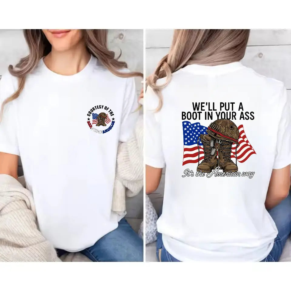 T - shirt with “WE'LL PUT A BOOT IN YOUR ASS” slogan, American flag & military boot graphic, front “CONTEST OF THE RED WHITE AND BLUE” design
